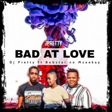 Bad At Love(Bootleg) ft. Dj Pretty