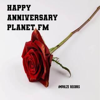 Happy Anniversary Planet FM