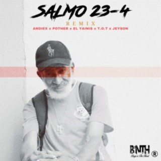 Salmo 23-4 (feat. Pother, El Yainis, T.O.T & Jeyson)