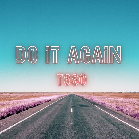 Do It Again | Boomplay Music