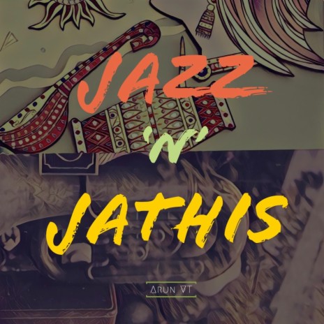 Jazz 'n' Jathis | Boomplay Music