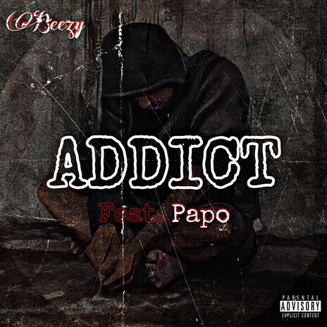 Addict ft. Papo