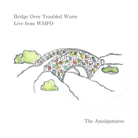 Bridge Over Troubled Water (Live from WMFO) | Boomplay Music