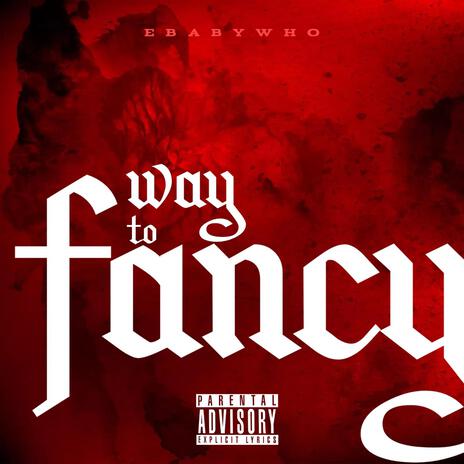 Way to Fancy | Boomplay Music