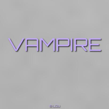 Vampire | Boomplay Music