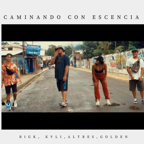 Caminando con escencia ft. Kvli, Altres & Golden kid