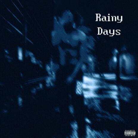 Rainy days | Boomplay Music