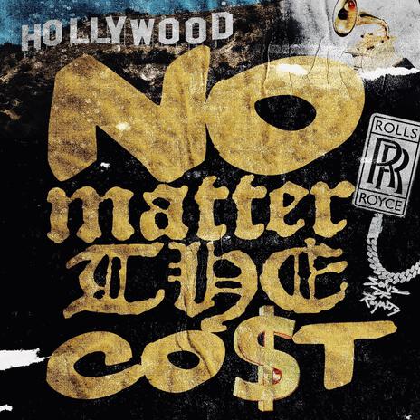No Matter The Cost | Boomplay Music