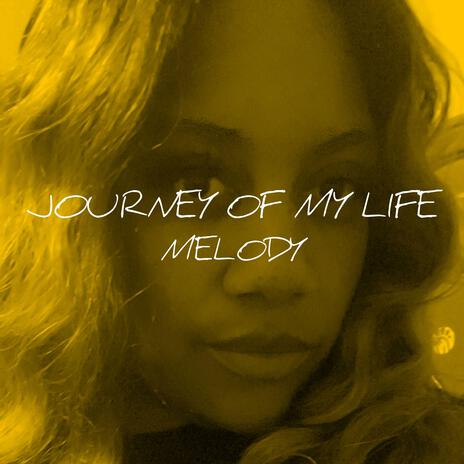 Journey Of My Life | Boomplay Music