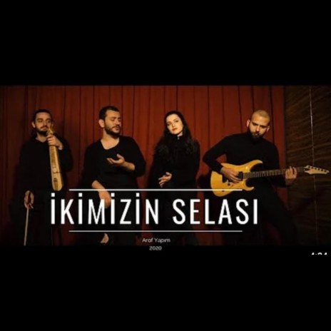 İkimizin Selası | Boomplay Music