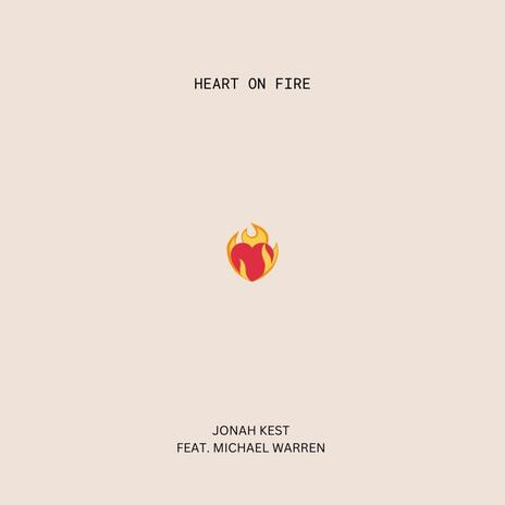 HEART ON FIRE ft. Michael Warren | Boomplay Music