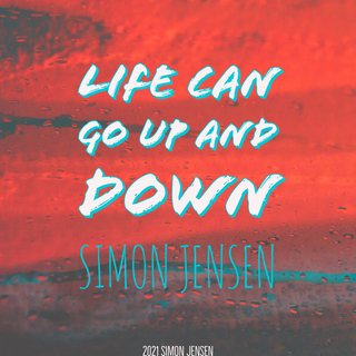 Life Can Go Up and Down