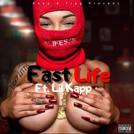 Fast Life ft. Lil Kapp | Boomplay Music