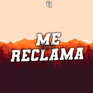 Me Reclama (Remix)