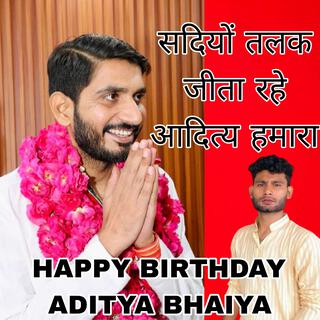 Sadiyo Tak jeeta rahe Aditya Hamara, Happy Birthday Aditya Yadav