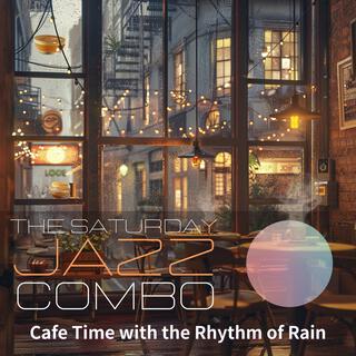 Cafe Time with the Rhythm of Rain