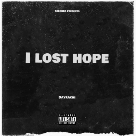 I Lost Hope | Boomplay Music