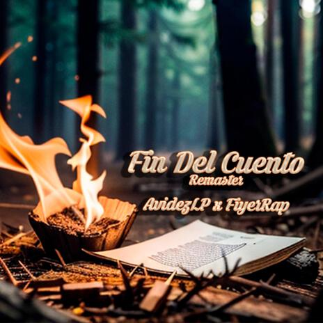 Fin Del Cuento (Remaster) ft. FiyerRap | Boomplay Music