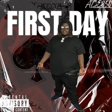 First Day | Boomplay Music