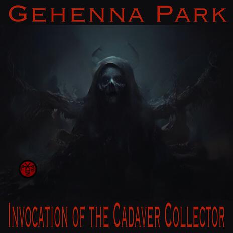 Invocation of the Cadaver Collector | Boomplay Music