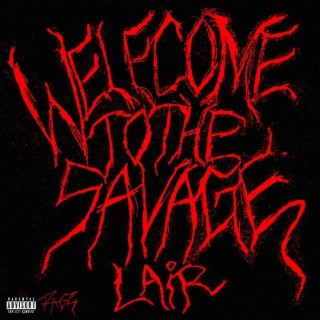 Welcome To The Savage Lair