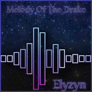 Melody Of The Drake