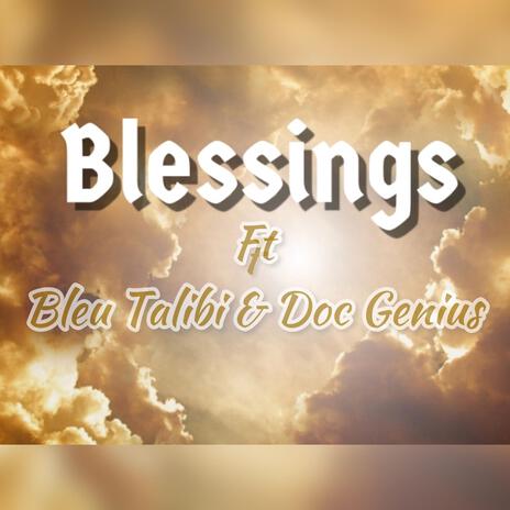 Blessings ft. Bleu Talibi & Doc Genius | Boomplay Music