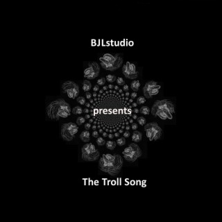 The Troll Song