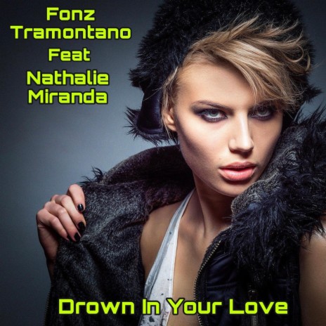 Drown In Your Love ft. Nathalie Miranda