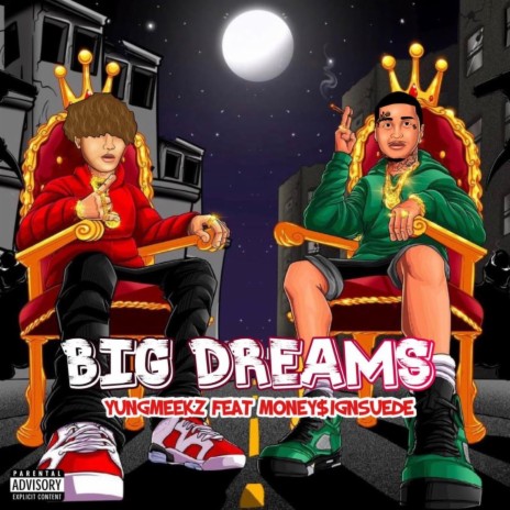 Big Dreams ft. Moneysign $uede | Boomplay Music