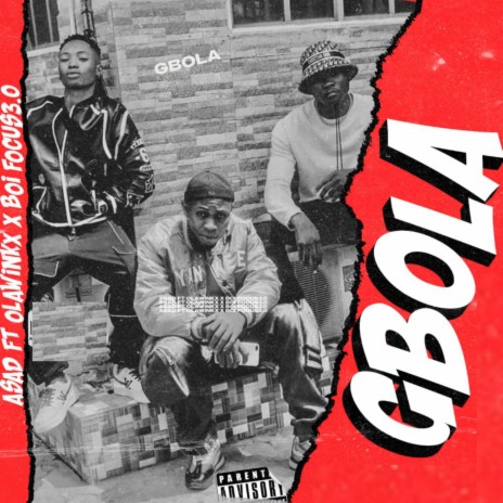 Gbola ft. Olawinkx & Boi Focus 3.0 | Boomplay Music