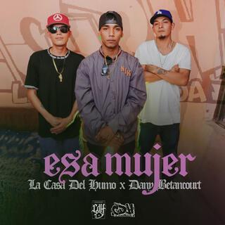 Esa Mujer