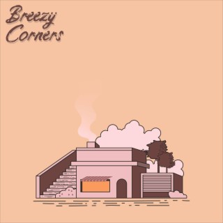 Breezy Corners