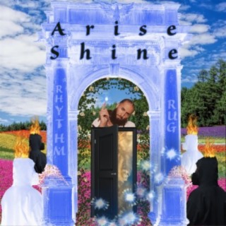 Arise Shine