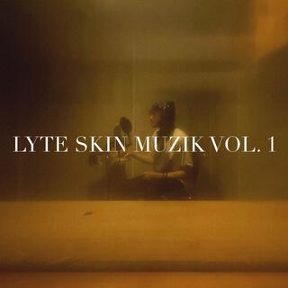 LYTE SKIN MUZIK, Vol. 1 (SPED VERSION) (Sped)