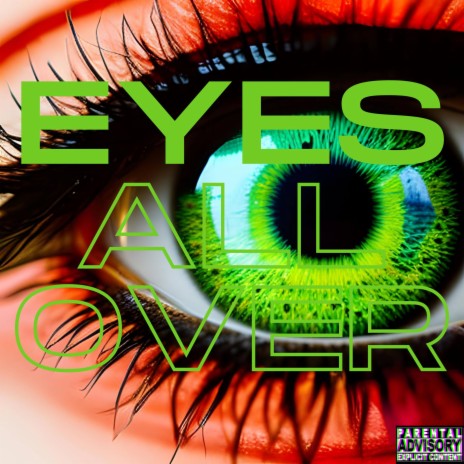Eyes All Over | Boomplay Music