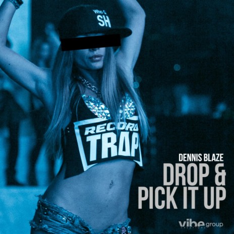 Drop And Pick It Up | Boomplay Music