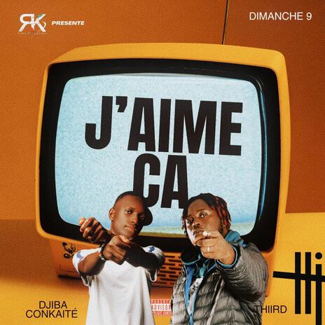 J'aime ça ft. Thiird | Boomplay Music