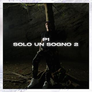 Solo un sogno 2