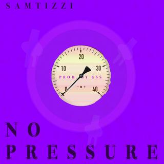 No Pressure lyrics | Boomplay Music