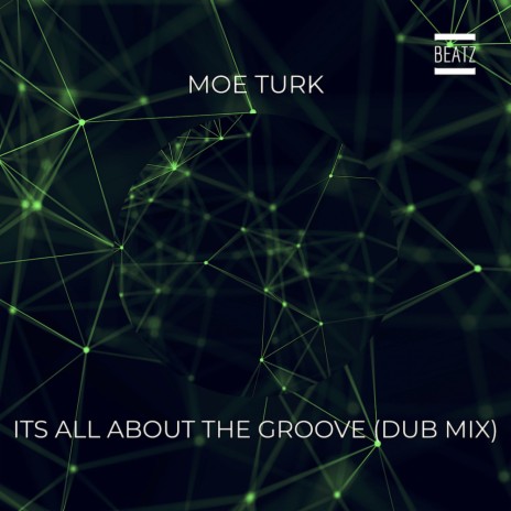 Its All About The Groove (Dub Mix) | Boomplay Music