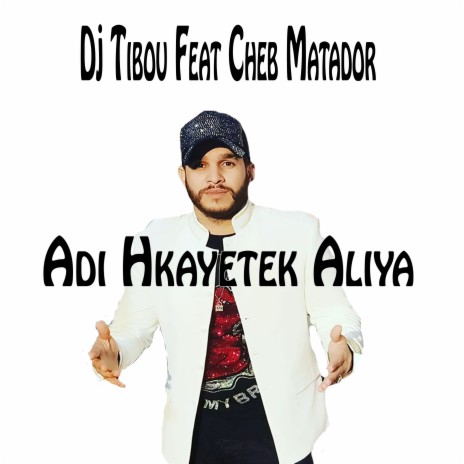 Adi hkayetek aliya | Boomplay Music