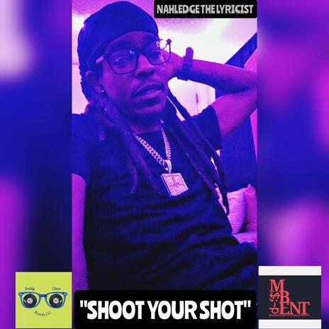 Shoot Your Shot | Boomplay Music