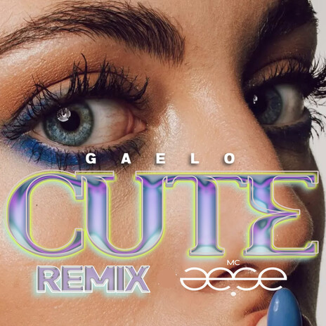 Cute (Remix) ft. Gaelo | Boomplay Music