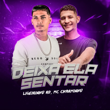 Deixa Ela Sentar (Remix) ft. Mc Charminho | Boomplay Music