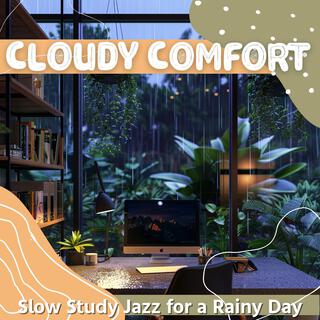 Slow Study Jazz for a Rainy Day