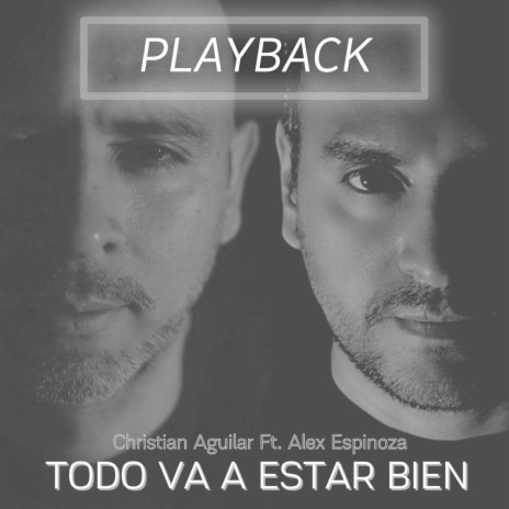 Todo Va a Estar Bien (Playback) [feat. Alex Espinoza] | Boomplay Music