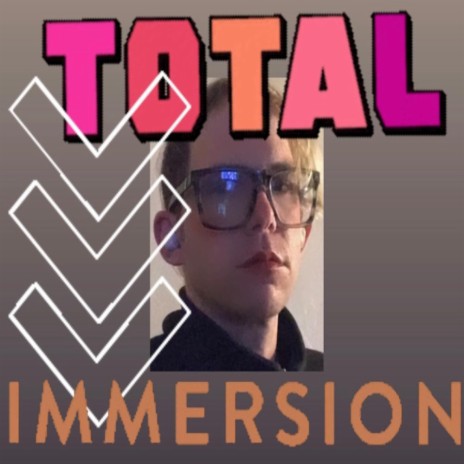 Total Immersion | Boomplay Music