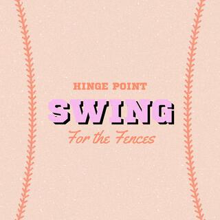 Swing for the Fences