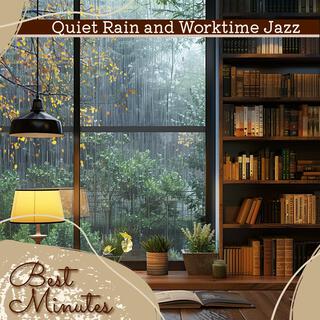 Quiet Rain and Worktime Jazz